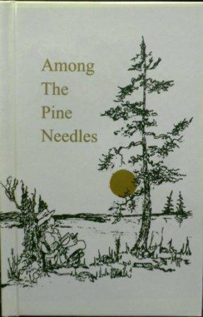 Among the Pine Needles