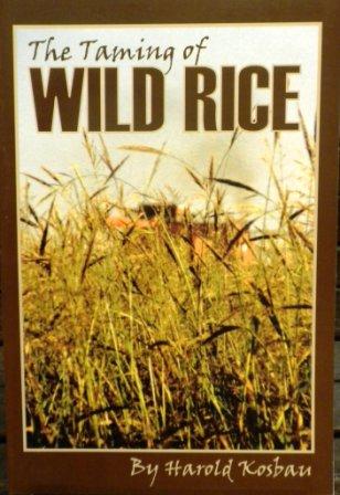 TheT aming Of Wild Rice
