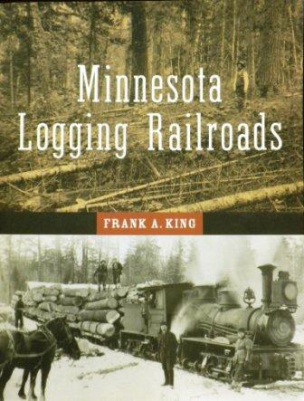 Minnesota Logging Railroads